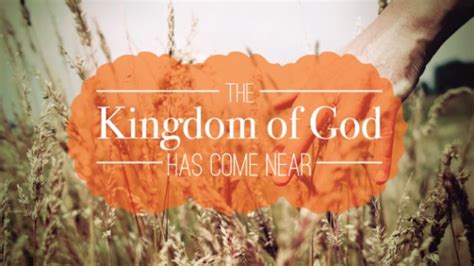 Kingdom Of God Is Near Trinity Church