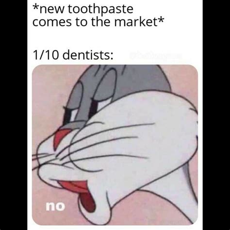 9 10 Dentists Recommend This Brand 9gag