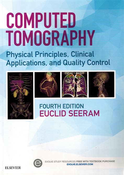 Computed Tomography Physical Principles Clinical Applications