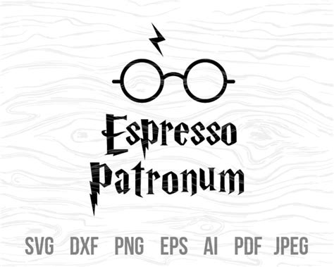 Espresso Patronum Espresso Patronum Svg Harry Potter Svg Etsy