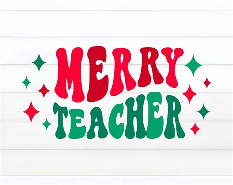 Merry Teacher Svg Merry Teacher Png Digital Design Clipart Etsy