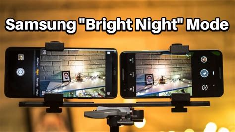 Samsung Night Mode Called “bright Night” For The Galaxy S10 Youtube