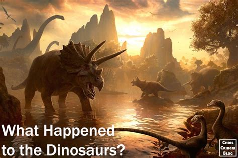 How Did The Dinosaurs Die Chris Cribari Blog
