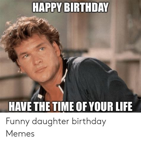 23 Funny Birthday Memes For Daughter Factory Memes