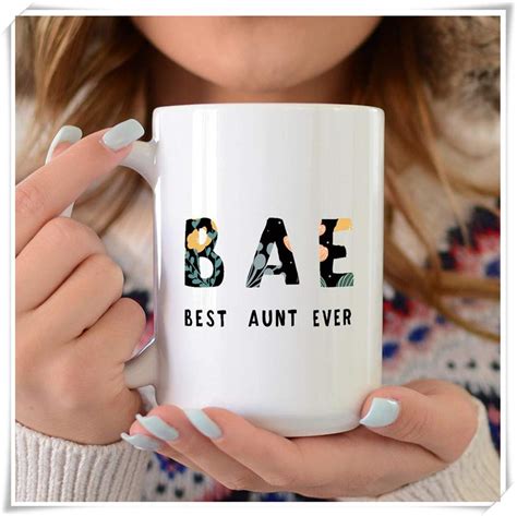 Perfectprintedaqa Funny Bae Best Aunt Ever Mug Bbest Aunt Ever Mug Aunt Mug