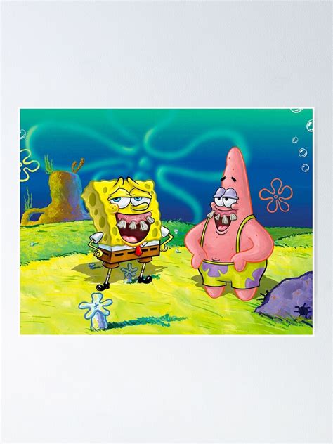 Hilarious Spongebob Squarepants And Patrick Star Poster By Darcyartsy