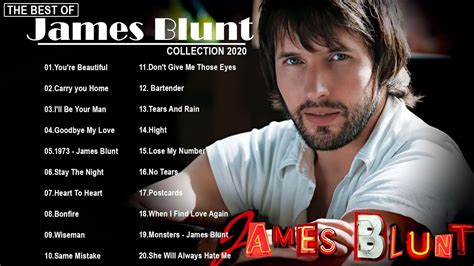 james blunt greatest hits full album best songs of james blunt youtube