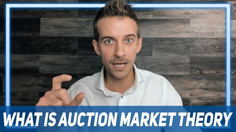 Auction Market Theory How Does It Work Explained Youtube