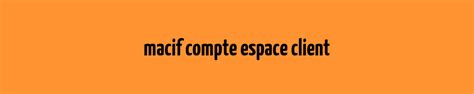 Macif Compte Espace Client Mon Espace Client SexiezPicz Web Porn