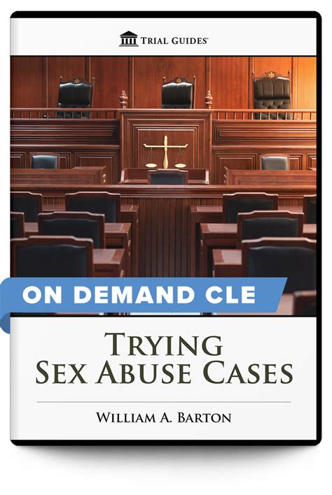 Trying Sex Abuse Cases On Demand Cle