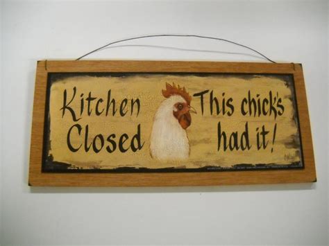 Kitchen Closed This Chicks Had It Wooden Wall Art Sign