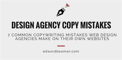 7 Common Copywriting Mistakes Website Design Agencies Make By