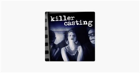 ‎killer Casting 014 Sex Let S Get It On People On Apple Podcasts