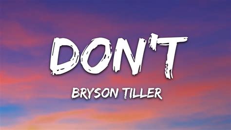 Bryson Tiller Don T Lyrics Youtube
