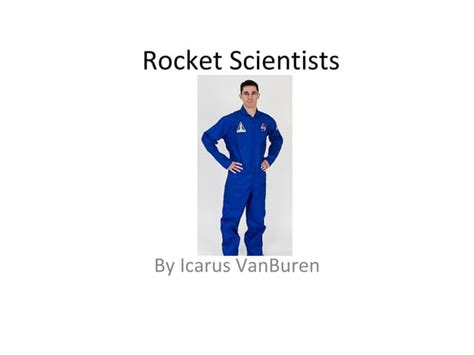 Rocket Scientists Ppt