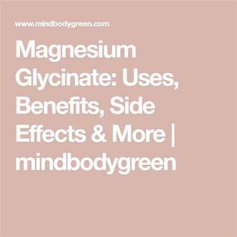 Magnesium Glycinate Uses Benefits Side Effects More