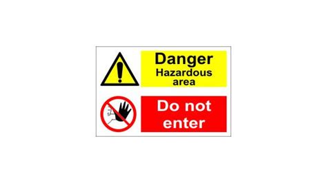 Combination Signs Danger Hazardous Area Do Not Enter