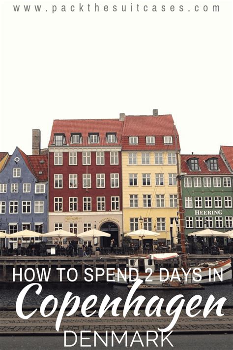 How To Spend 2 Days In Copenhagen Denmark Packthesuitcases Denmark