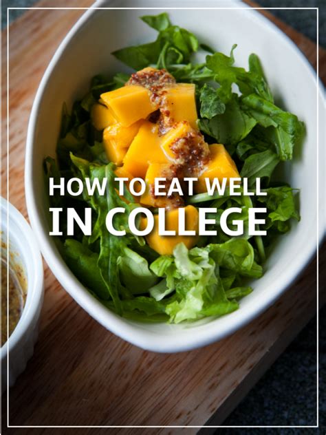 How to accept your food decisions on the road to a healthy lifestyle How to Eat Well in College With a Busy Lifestyle | College ...