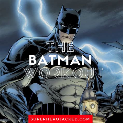 Batman Workout Routine And Diet Plan Train Like The Dark Knight Artofit