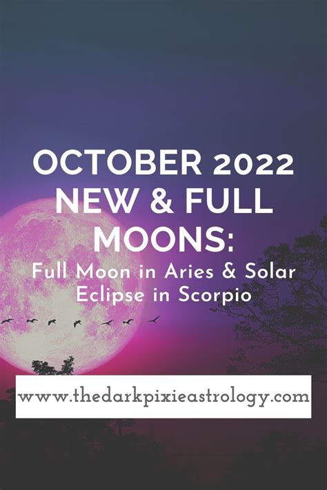 October 2022 New And Full Moons Full Moon In Aries And Solar Eclipse In