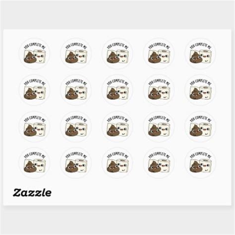 You Complete Me Funny Toilet Paper Poop Puns Classic Round Sticker Zazzle