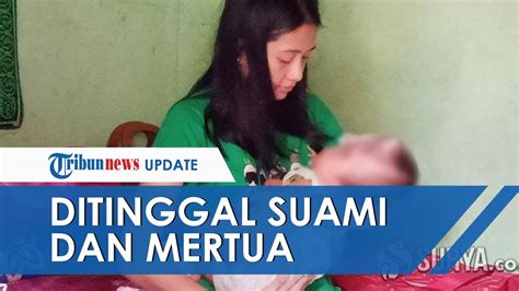 Viral Ibu Muda Ditinggal Suami Dan Tak Diakui Mertua Karena Punya Bayi