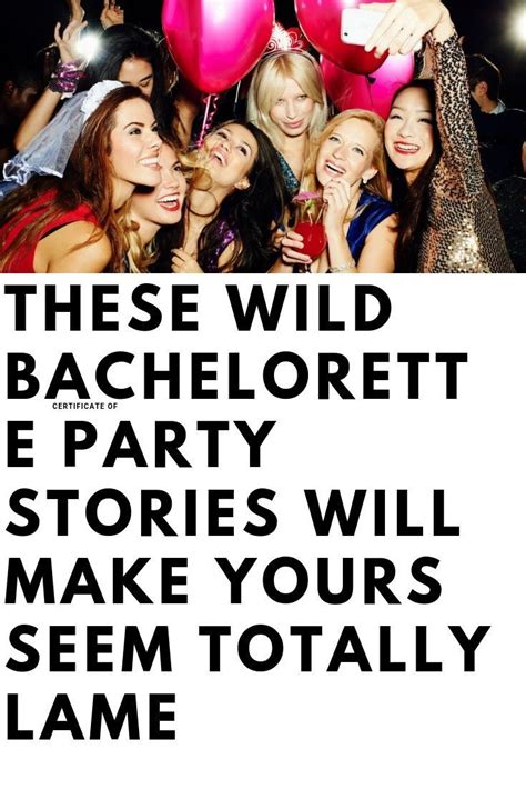 these wild bachelorette party stories will make yours seem totally lame bachelorette party