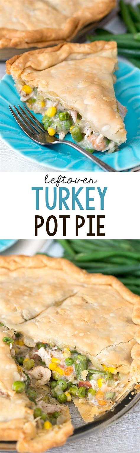 Easy Turkey Pot Pie Recipe With Leftover Turkey Crazy For Crust