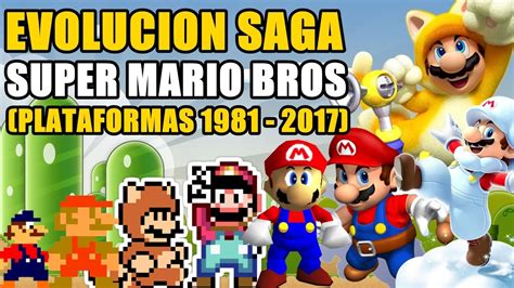 Evolución Super Mario Bros Solo Plataformas 1981 2017 Youtube