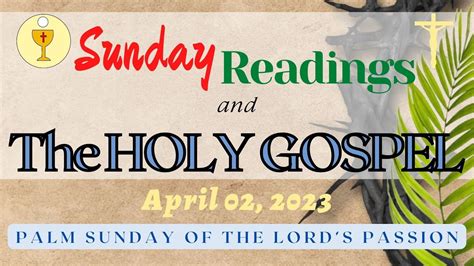 Sunday Readings And The Holy Gospel Palm Sunday Of The Lords Passion