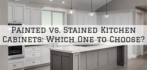 Cabinets, kitchen cabinets, custom cabinets, counter tops, granite counters, bathroom cabinets and more in louisville, ky. Painted vs. Stained Kitchen Cabinets: Which One to Choose ...
