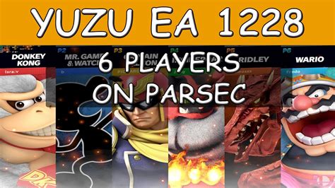 Super Smash Bros Ultimate 6 Players Parsec Yuzu Emulator EA 1228