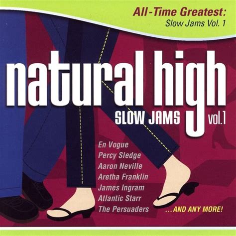 Natural High All Time Greatest Slow Jams Vol 1 Various Artists Cd