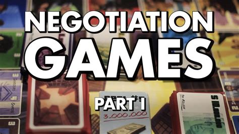 Negotiation Games Part 1 Youtube