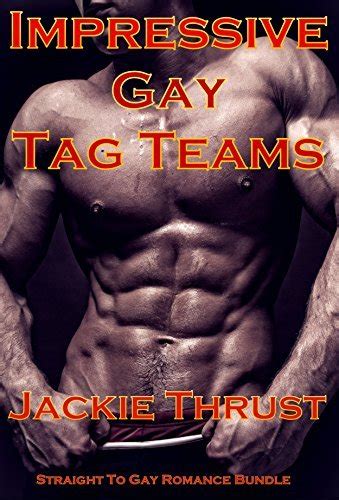 Impressive Gay Tag Teams Bundle By Jackie Thrust Goodreads