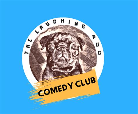 The Laughing Pug Comedy Club Jokepit The Comedy Box Office