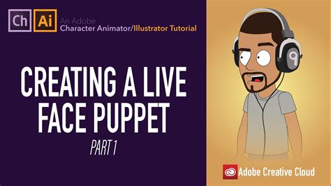 How To Create A Live Puppet Head In Adobe Character Animator Using