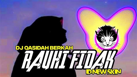 Dj Berkah Rouhi Fidak Ahmad Ya Nurul Huda Versi Santuy By Id New