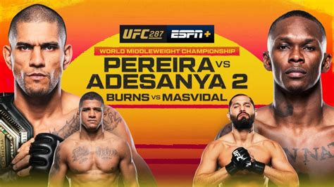 Ufc 287 Live Streams Free Watch Pereira Vs Adesanya Ppv Fight In