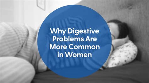 Why Are Digestive Problems More Common In Women Goodrx
