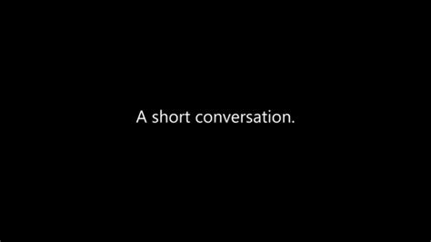 002 A Short Conversation Youtube