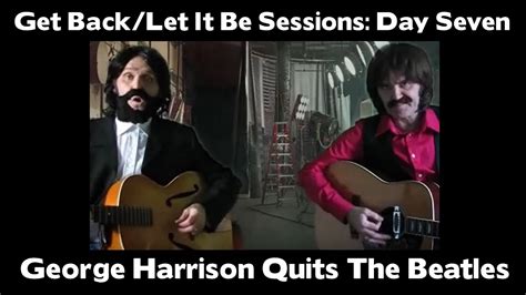 Get Backlet It Be Sessions Day Seven George Harrison Quits The