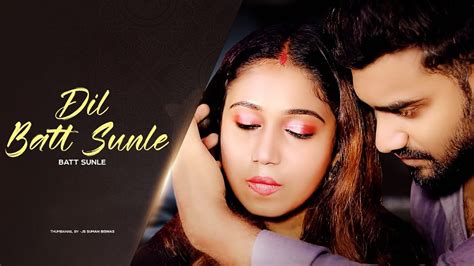 dil ki batt sunle official music video new hindi song cute love story love records