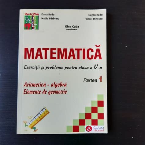 Matematica Exercitii Si Probleme Pentru Clasa A V A Gina Caba