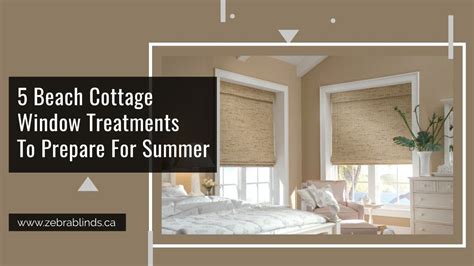 5 Beach Cottage Window Treatments To Prepare For Summer