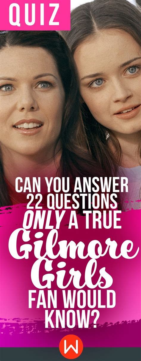Quiz Can You Answer 22 Questions Only A True Gilmore Girls Fan Would