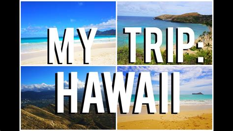 My Trip To Hawaii What I Did And Where I Went Youtube