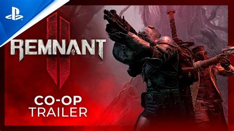 Remnant Ii Co Op Gameplay Trailer Ps5 Games Youtube