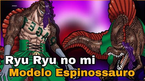 Ryu Ryu No Mi Modelo Espinossauro A Fruta De Page One One Piece YouTube